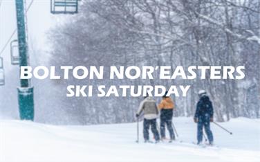 Image for: Bolton Nor'Easter Saturday Ski (10-14)