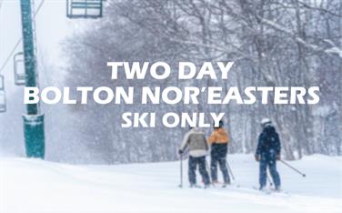 Image for: Two Day Bolton Nor'Easter Ski (10-14) Sat AND Sun
